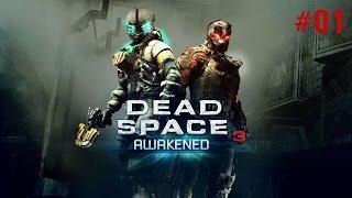 Прохождение Dead Space 3: Awakened (DLC) - Часть 1 (На русском / Без комментариев) 60 FPS