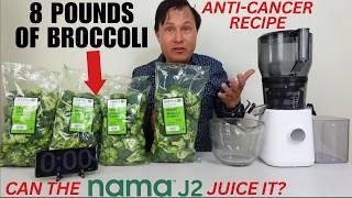 Juicing 8 Pounds of Broccoli with Nama J2: Cancer Prevention Recipe