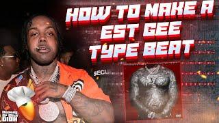 HOW TO MAKE A EST GEE TYPE BEAT FROM SCRATCH | FL TUTORIAL