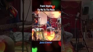 Fly Me To The Moon sang by Frank Sinatra Cover by Ali & The Boys Band