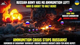 Ammunition Crisis Halts Russians! Russia's 5000 Ton Arms Depot Bombed by Ukrainian 'Kamikaze' Drones