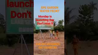 Monday is the official Launching of EPE GARDEN WATER FRONT#propertyinvestors#nigeriaindaspora#shorts
