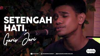 [COVER] Setengah Hati - Enzy Storia | Garis Jari