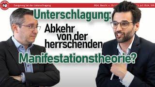 Zueignung bei der Unterschlagung - Abkehr von den Manifestationstheorien?