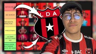 TIER LIST - QUIENES SE DEBEN IR Y QUIENES SE DEBE QUEDAR EN LA ALAJUELENSE -  Pitazo Inicial