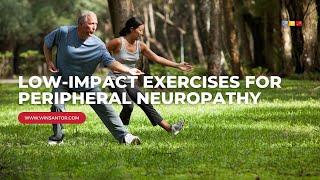 The Best Low-Impact Exercises for Peripheral Neuropathy