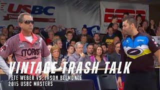 Vintage PBA Trash Talk | Pete Weber vs. Jason Belmonte | 2015 USBC Masters