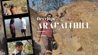 MAST MAR RHE THEDRX VLOGS ARAVALI HILL ️