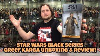Star Wars The Black Series The Mandalorian Greef Karga Unboxing & Review!