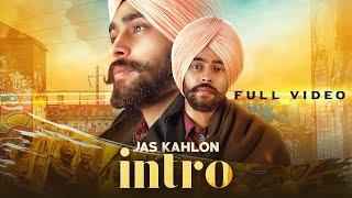 INTRO | Jas Kahlon | Tarun Singh | Sagan Mann | Official Video | Latest Punjabi Songs 2020 |