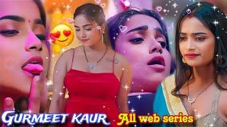 Primpaly app popular Actress Gurmeet Kaur All WEB SERIES List 