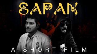 SAPAN : A short film | Psychological thriller | Dr Shubham P, Sandeepan D, Dr Anupam M, Dishita P