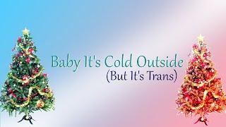 Baby It's Cold Outside - Singing both parts!