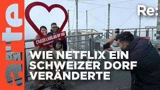 Netflix-Touristen stürmen die Alpen | ARTE Re: