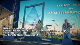 mike watt + the missingmen - Anxious Mo-Fo + Political Song For Michael Jackson To Sing - 08.28.2022