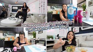 BACHELORETTE PARTY PLANNING!! DIY With Me + Work Day!