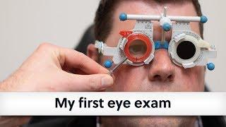 My first eye exam