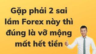 2 sai lầm của người mới đầu tư Forex