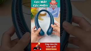 Quạt Đeo Cổ Không Cánh 360 Độ - Siêu mát - Siêu Bền - Siêu Ngầu -sieuthimuasam24h