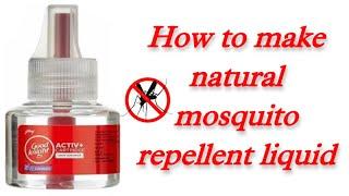 How to make natural mosquito repellent liquid | കൊതുകിനെ ഒാടിക്കാന്‍ ഇതിലും നല്ല വഴിയില്ല