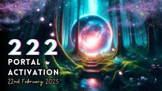 Embracing the Energy! 222 Portal Activation 2025 - Sound Meditation