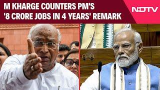 PM Modi Vs M Kharge | M Kharge Counters PM's '8 Crore Jobs In 4 Years' Remark: "Web Of Lies"