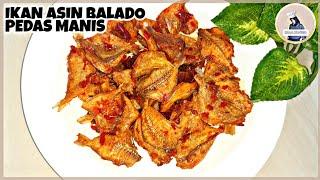 RESEP IKAN ASIN BALADO PEDAS MANIS | MASAKAN HARI INI