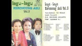 OK BINTANG JAKARTA - Album Keroncong Asli Vol 3 (feat Toto Salmon, Sri Widadi, Indah Susanti)