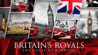 Britains Royals: The House of Windsor- Full Documentary