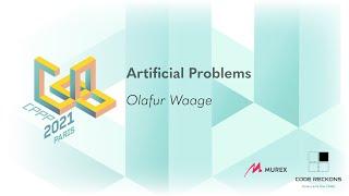 Artificial Problems - Ólafur Waage - CPPP 2021