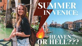 SUMMER IN VENICE: HEAVEN OR HELL?!  best time to go to Venice, Italy