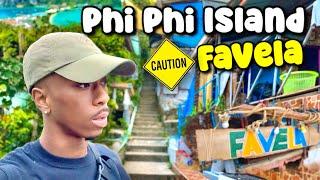 I went to the top of Thailand’s biggest Favela  Phi Phi Island