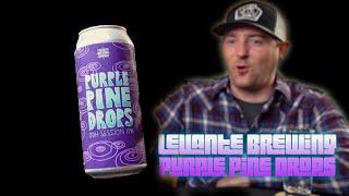 Levante Brewing Co. | Purple Pine Drops (DDH Session IPA) | Beer Review #466