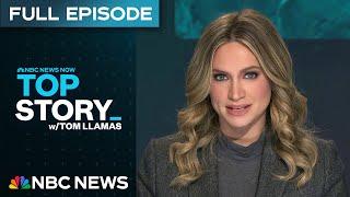 Top Story with Tom Llamas - Dec. 27 | NBC News NOW