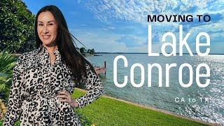 Moving To Lake Conroe, TX?