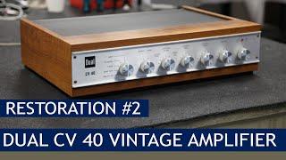 Vintage Amplifier Dual CV 40 Restoration Part 1