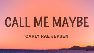 Carly Rae Jepsen - Call Me Maybe (Lyrics)