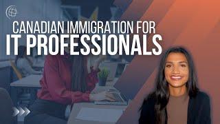 IT Professionals | Immigration to Canada as an IT Professional 