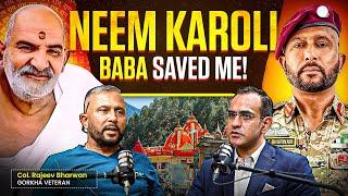 Miracle of Neem Karoli Baba, Unfiltered Life Lessons & Motivation Ft. Col. Rajeev Bharwan