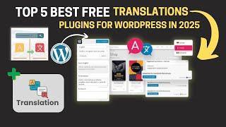 Top 5 Best free translation plugins for WordPress in 2025