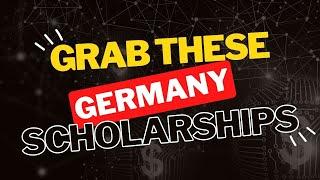 Fully Funded Scholarships to Study in Germany