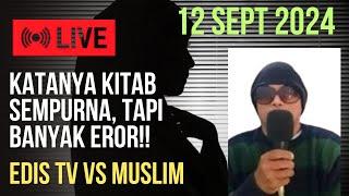 EDIS TV & APOLOGET KRISTEN LIVE SIANG, 12 SEPT 2024 I DEBAT APOLOGET