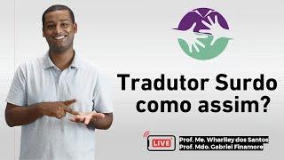 Tradutor Surdo? Como assim?!? - Traduz Aí [SURDOS]