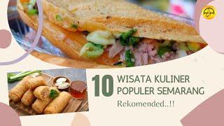 10 Kuliner Semarang Yang Terkenal, Wajib Anda Kunjungi..!!