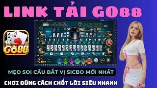 Link Tải Go88 - Link Tải Go88 Mới Nhất | Hướng Dẫn Bắt Cầu Tài Xỉu Go88 SICBO Chuẩn Mới Nhất 2024