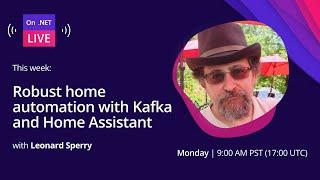 On .NET Live - Robust home automation with Kafka and Home Assistant