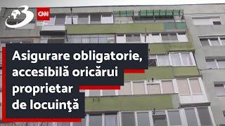 Asigurare obligatorie, accesibilă oricărui proprietar de locuinţă