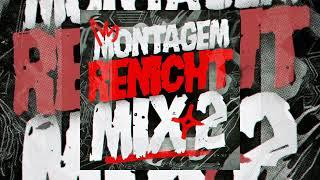 MONTAGEM RENICHT MIX 2 - Gre3mee