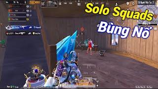 PUBG Mobile | Solo Squad Bùng Nổ Gánh Chí Tôn Troll Game 