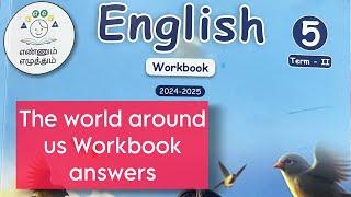 The world around us Workbook answers, English Term 2 , 5th std, 2024 -25